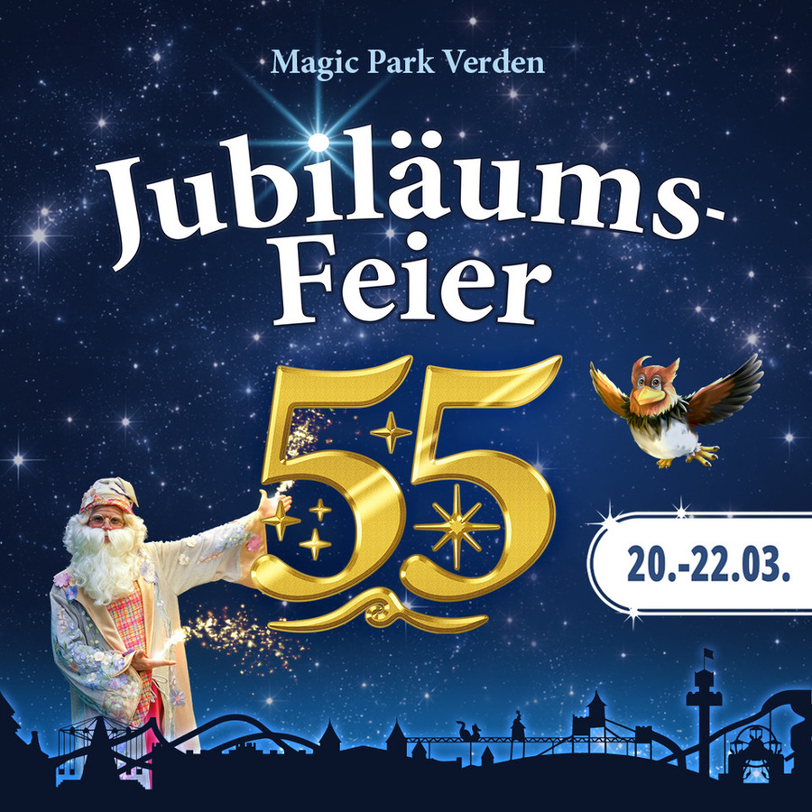 55 Jahre Magie! Magic Park Verden startet mit großem Jubiläumswochenende in die Osterferien